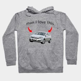 man i love opel astra Hoodie